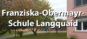 Franziska-Obermayr-Schule Langquaid