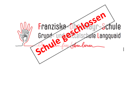 Franziska-Obermayr-Schule geschlossen – Bayernweite Schulschließung – Beitrag wird ständig aktualisiert!